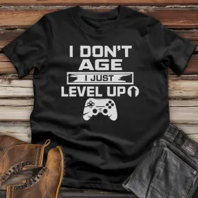 I Don't Age I Just Level Up Cotton Tee