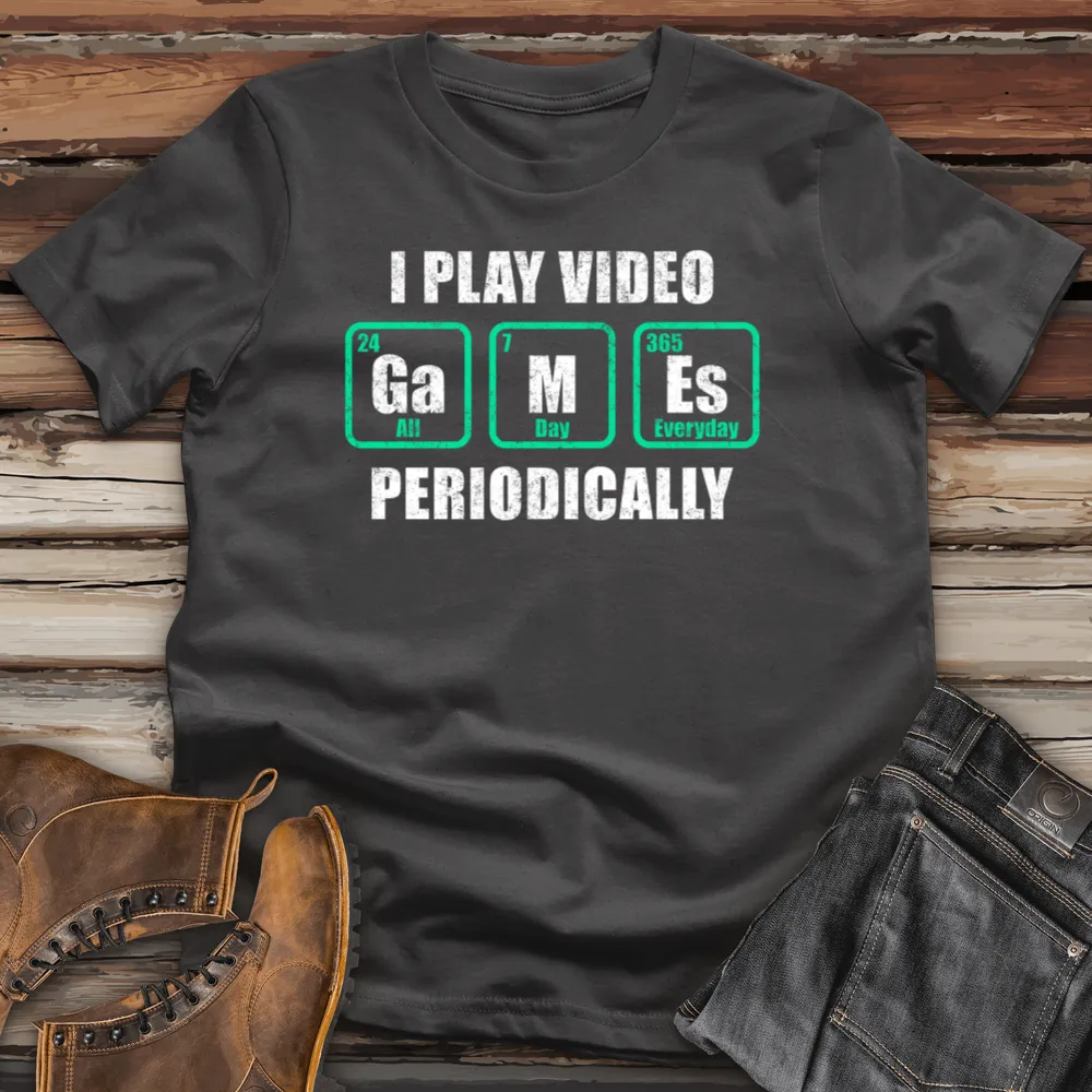 I Play Video Games Periodically Cotton Tee