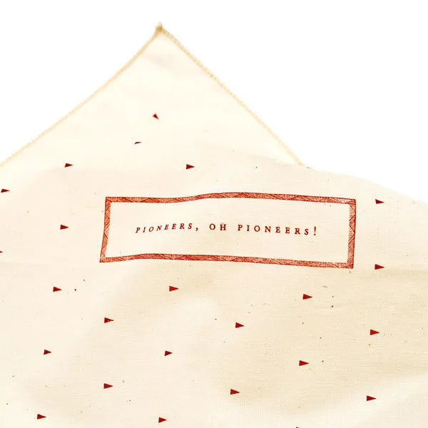 Pioneers, Oh Pioneers! Handkerchief